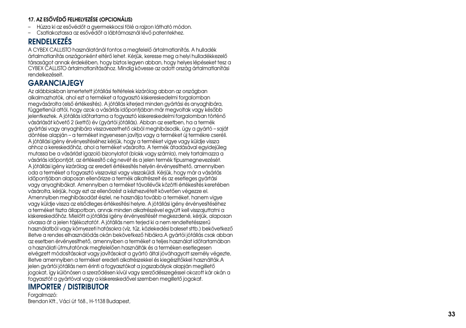 Rendelkezés importer / distributor, Garanciajegy | Cybex CALLISTO User Manual | Page 41 / 48