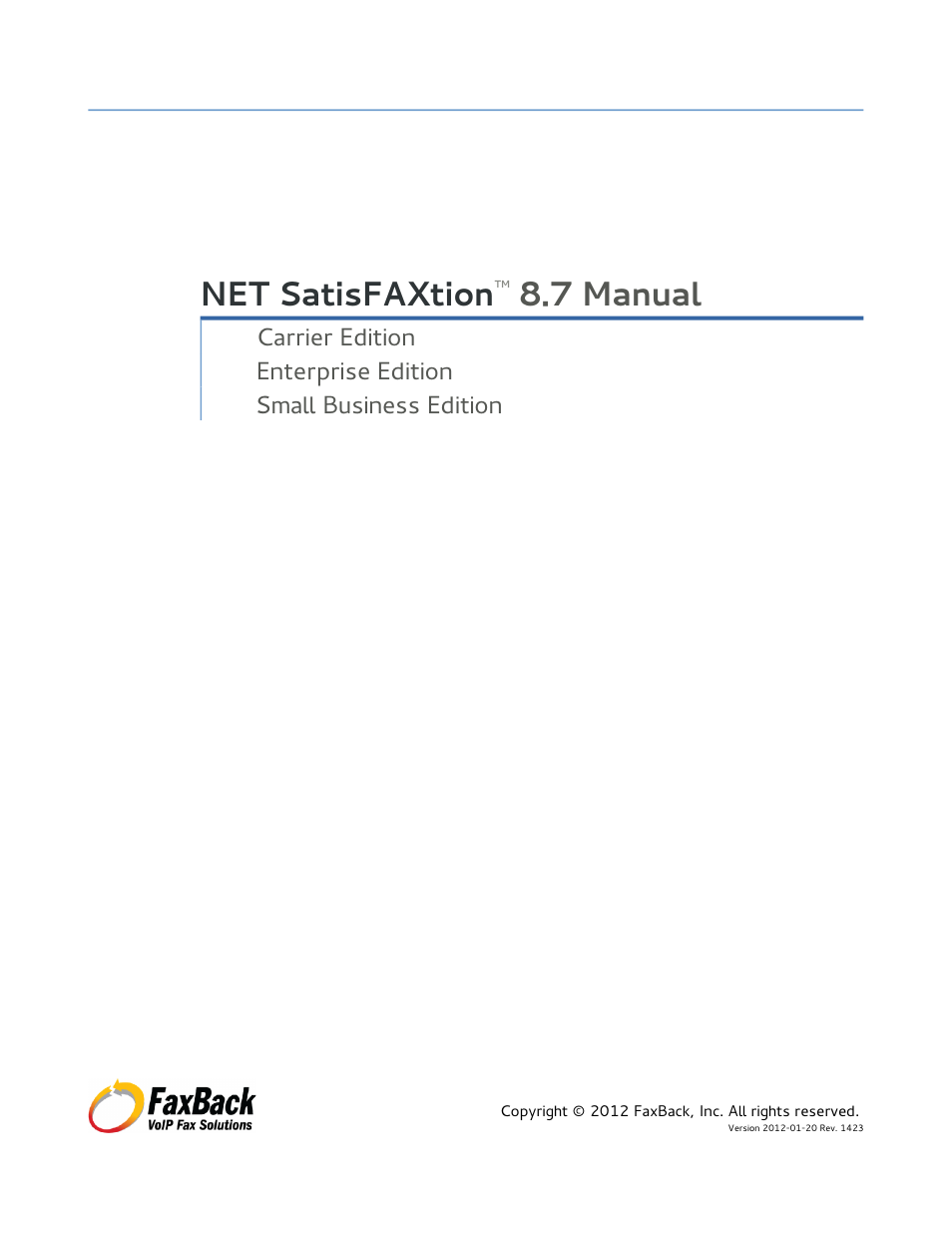 FaxBack NET SatisFAXtion 8.7 (Including R3) - Manual User Manual | 238 pages