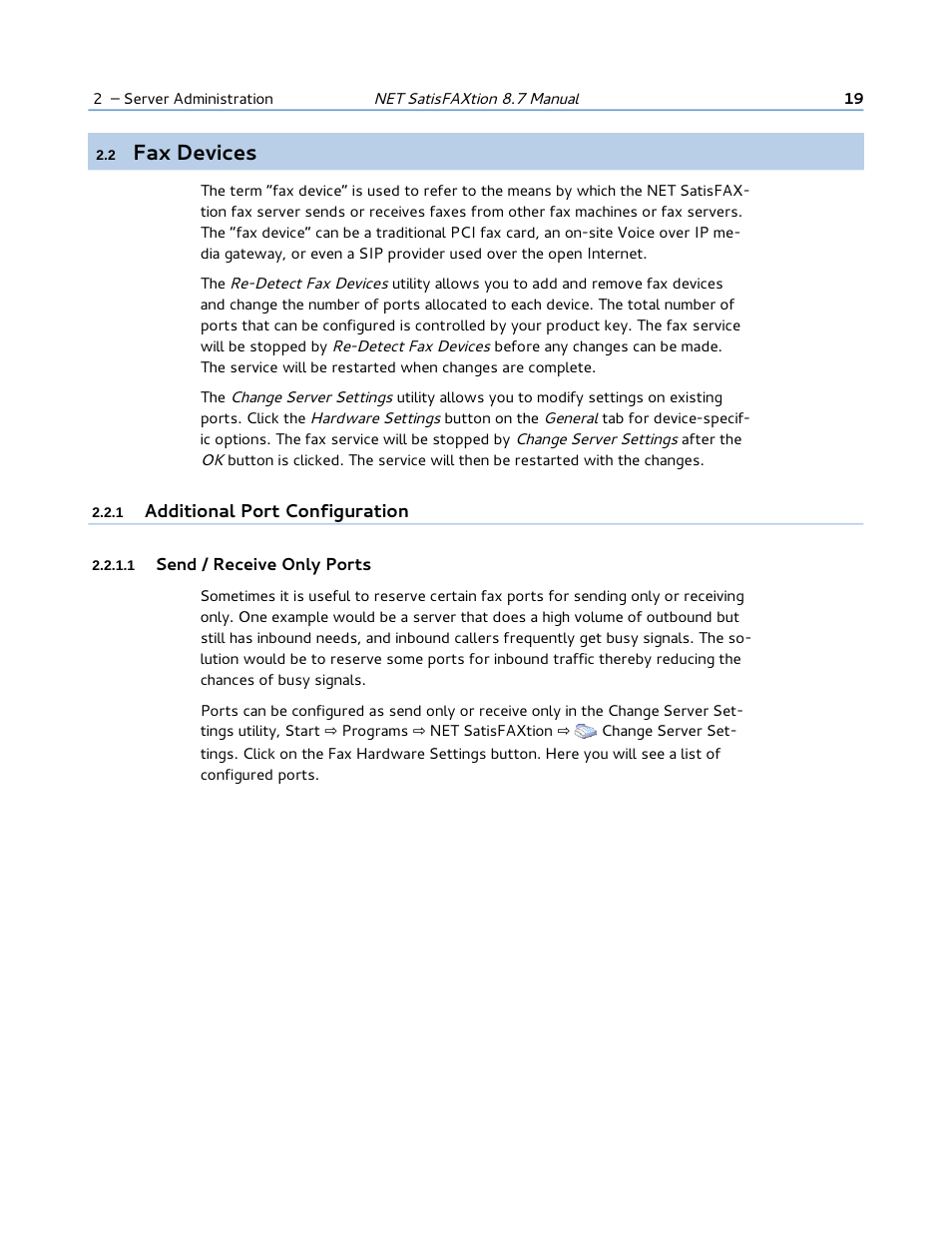 2 fax devices, 1 additional port configuration, 1 send / receive only ports | Fax devices | FaxBack NET SatisFAXtion 8.7 (Including R3) - Manual User Manual | Page 19 / 238