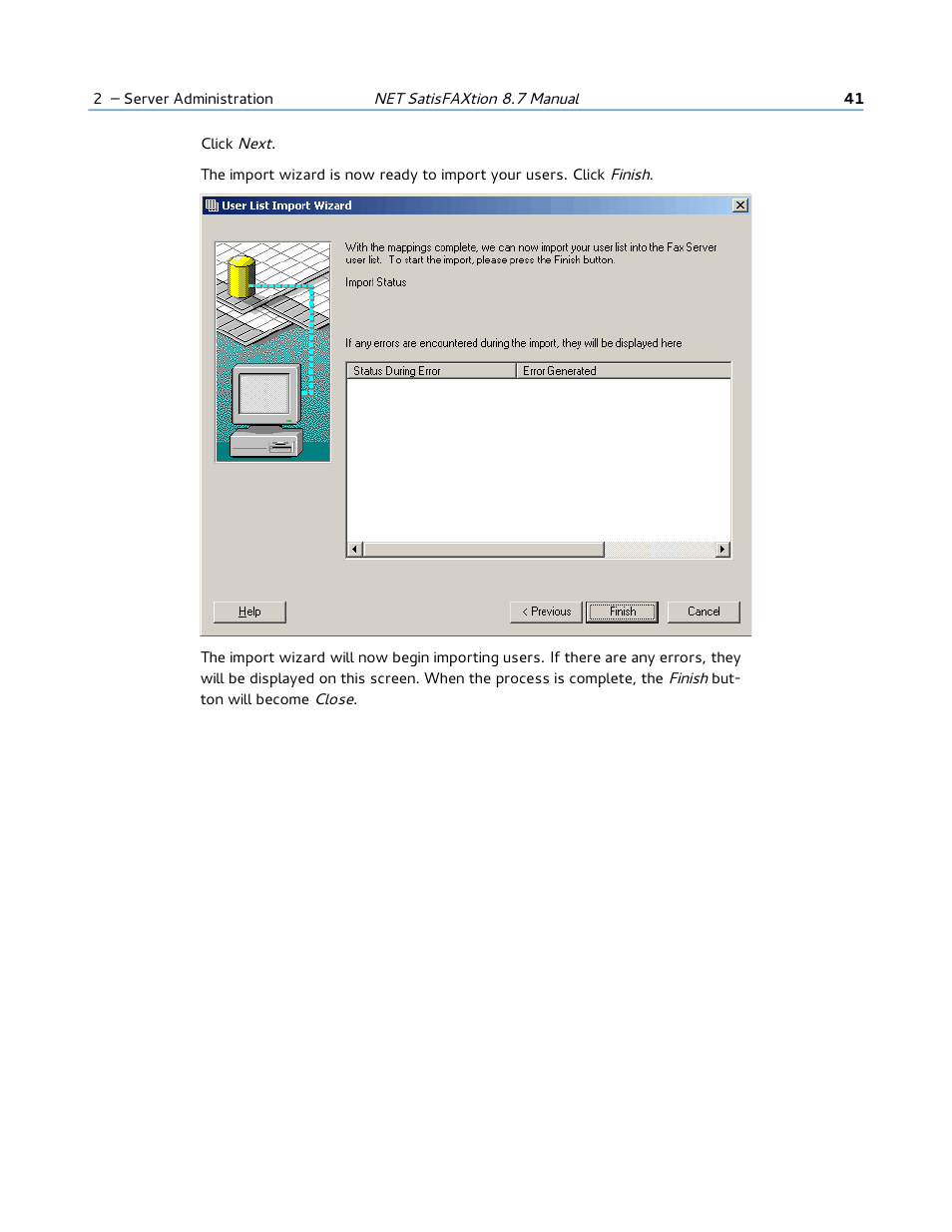 FaxBack NET SatisFAXtion 8.7 (Including R3) - Manual User Manual | Page 41 / 238