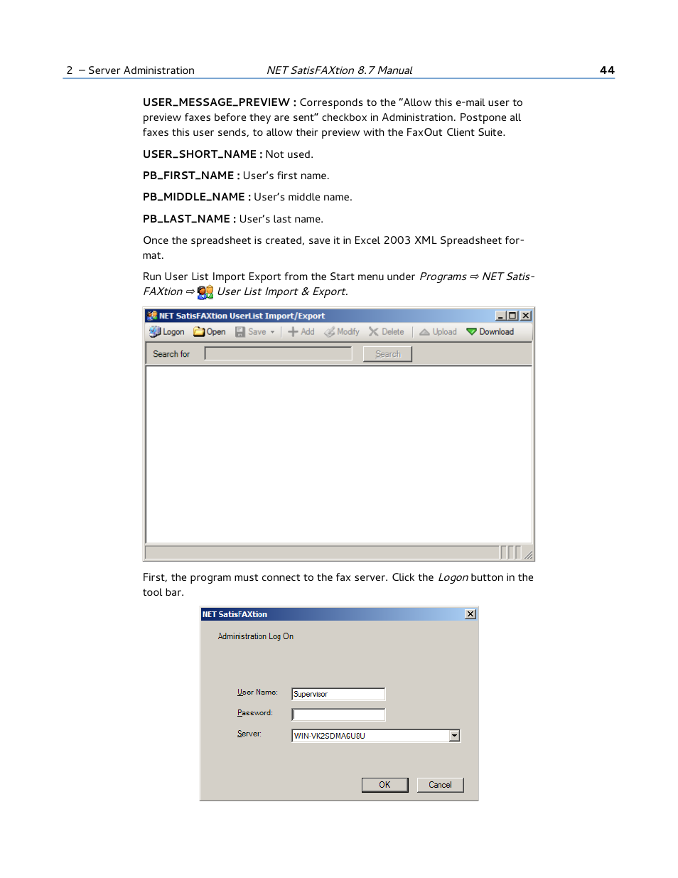 FaxBack NET SatisFAXtion 8.7 (Including R3) - Manual User Manual | Page 44 / 238