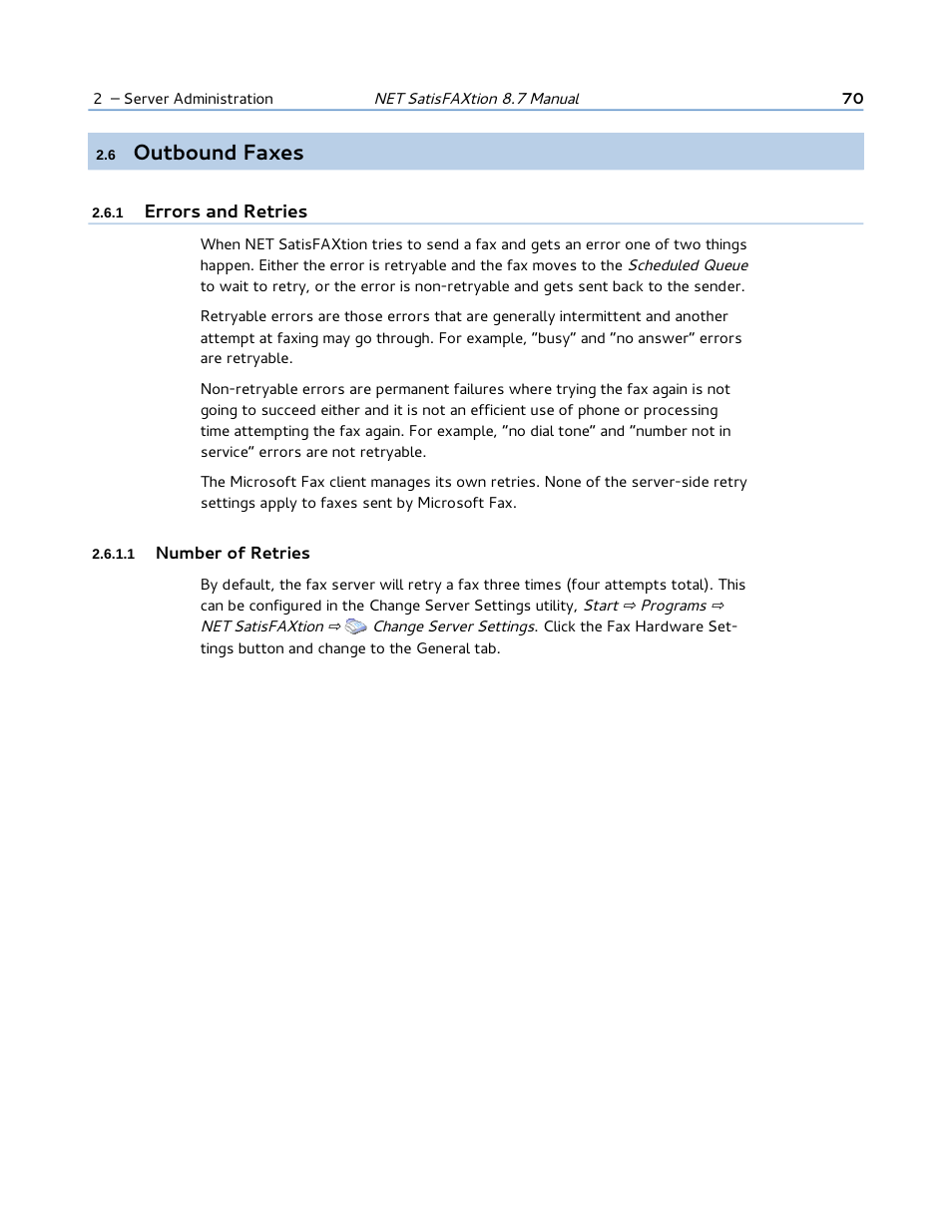6 outbound faxes, 1 errors and retries, 1 number of retries | Outbound faxes | FaxBack NET SatisFAXtion 8.7 (Including R3) - Manual User Manual | Page 70 / 238