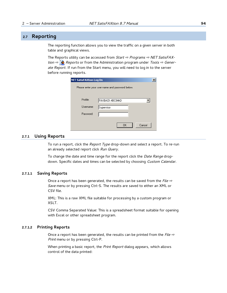 7 reporting, 1 using reports, 1 saving reports | 2 printing reports, Reporting | FaxBack NET SatisFAXtion 8.7 (Including R3) - Manual User Manual | Page 94 / 238