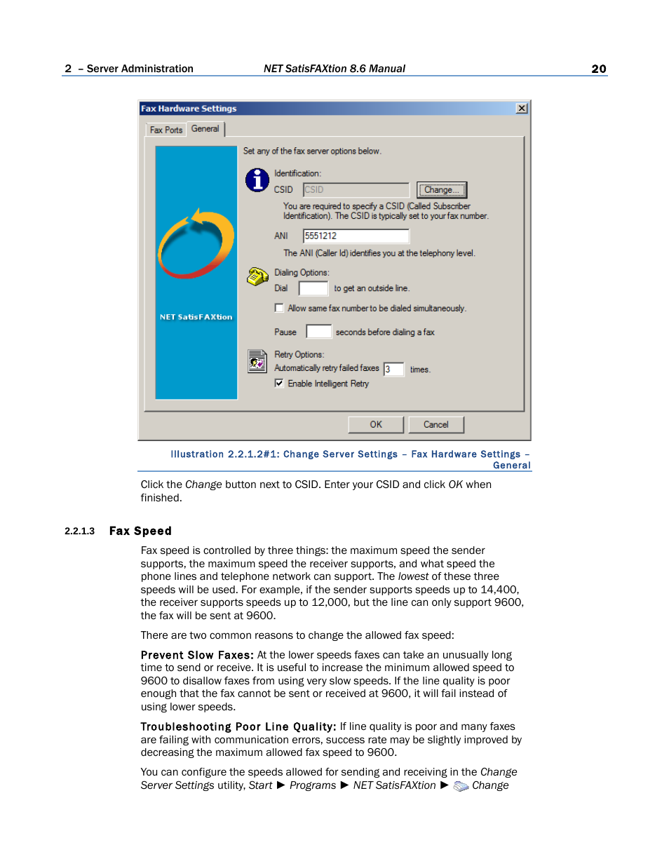 3 fax speed | FaxBack NET SatisFAXtion 8.6 - Manual User Manual | Page 20 / 240