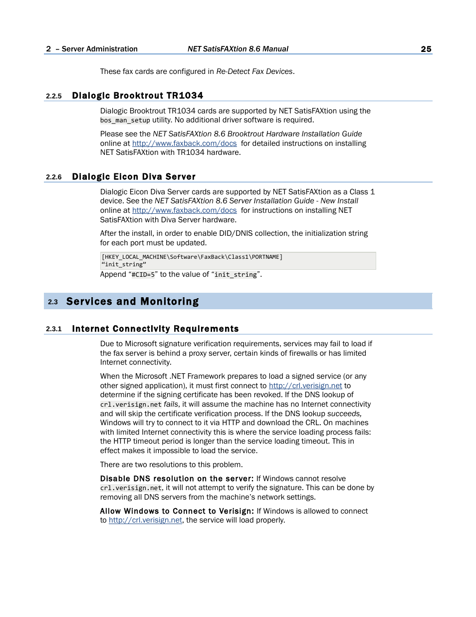 5 dialogic brooktrout tr1034, 6 dialogic eicon diva server, 3 services and monitoring | 1 internet connectivity requirements, Services and monitoring | FaxBack NET SatisFAXtion 8.6 - Manual User Manual | Page 25 / 240