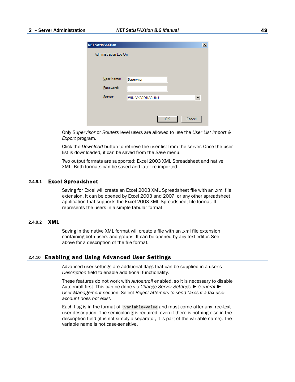 1 excel spreadsheet, 2 xml, 10 enabling and using advanced user settings | FaxBack NET SatisFAXtion 8.6 - Manual User Manual | Page 43 / 240