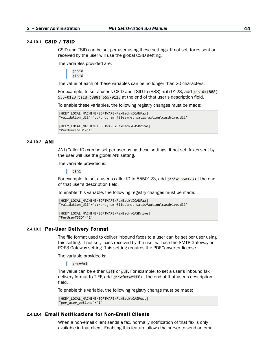 1 csid / tsid, 2 ani, 3 per-user delivery format | 4 email notifications for non-email clients | FaxBack NET SatisFAXtion 8.6 - Manual User Manual | Page 44 / 240