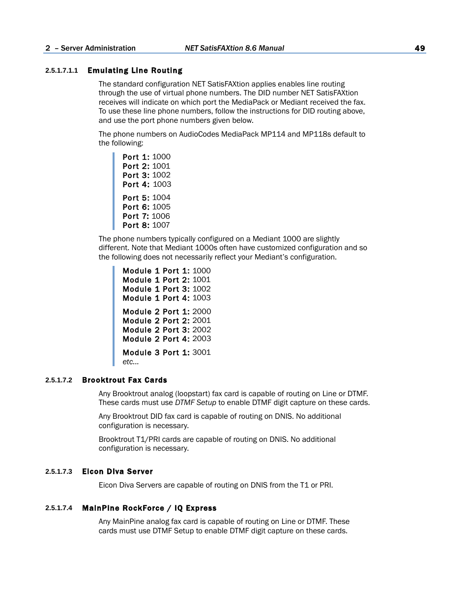1 emulating line routing, 2 brooktrout fax cards, 3 eicon diva server | 4 mainpine rockforce / iq express | FaxBack NET SatisFAXtion 8.6 - Manual User Manual | Page 49 / 240