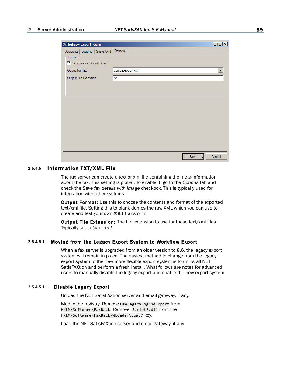 5 information txt/xml file, 1 disable legacy export | FaxBack NET SatisFAXtion 8.6 - Manual User Manual | Page 59 / 240