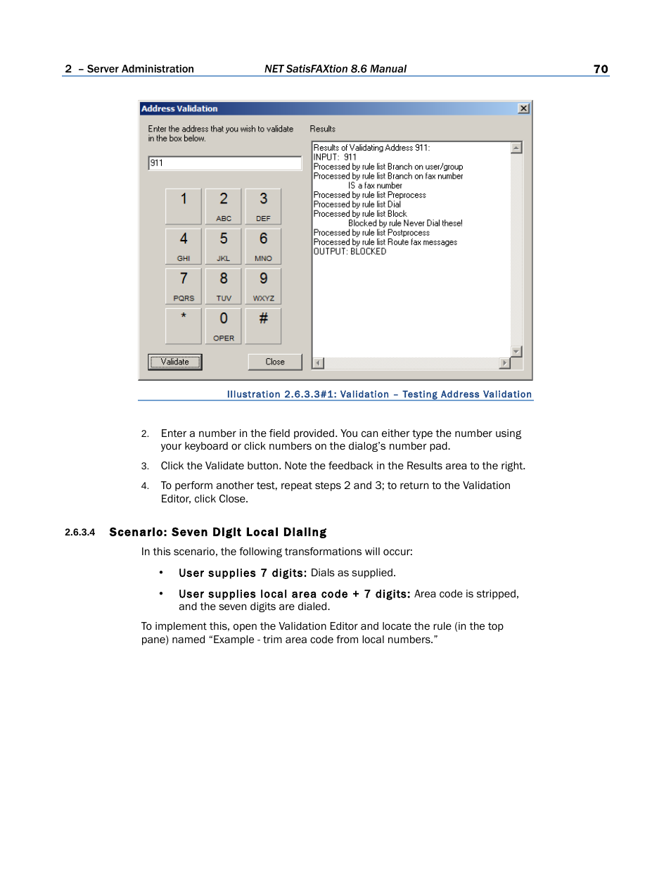 4 scenario: seven digit local dialing | FaxBack NET SatisFAXtion 8.6 - Manual User Manual | Page 70 / 240