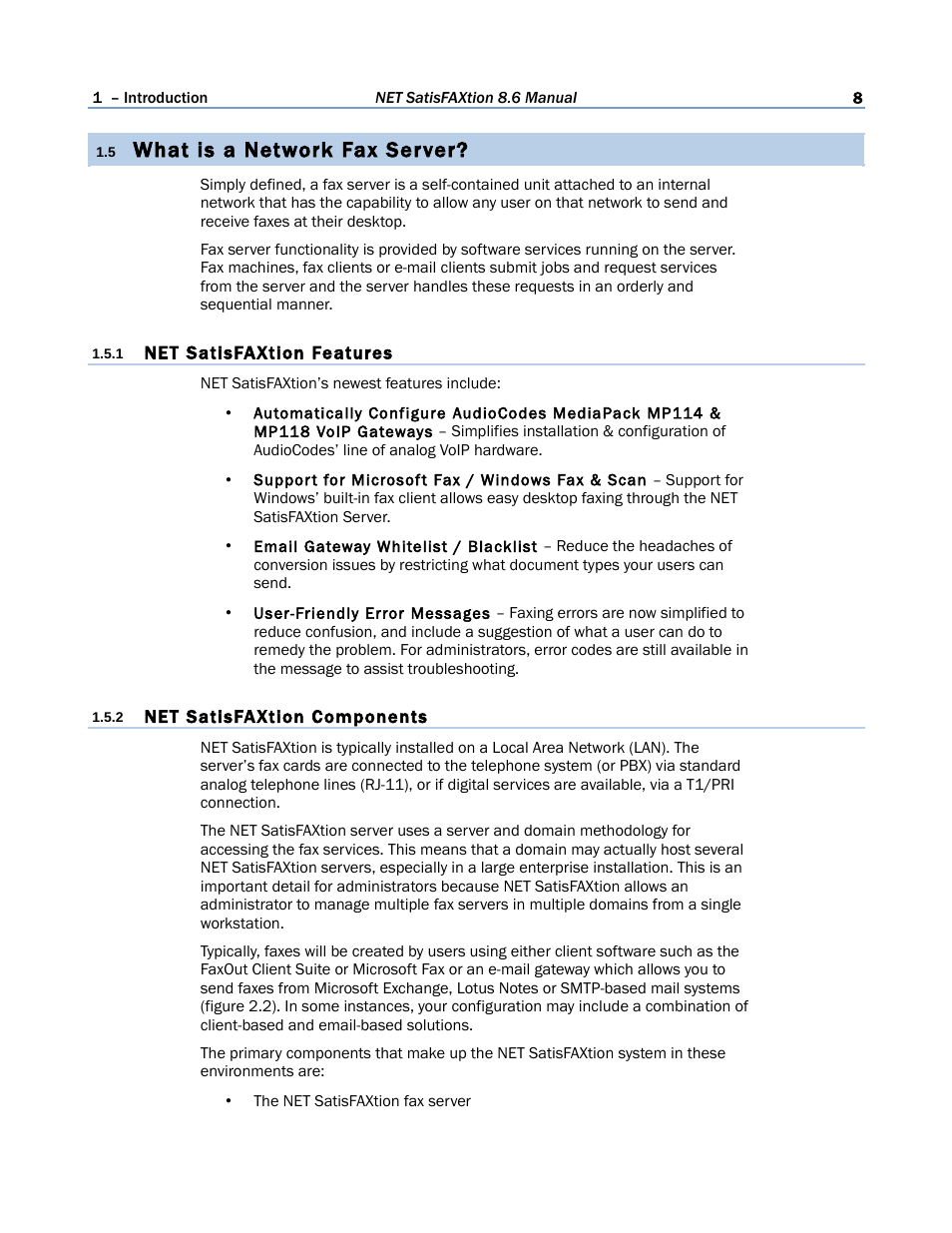 5 what is a network fax server, 1 net satisfaxtion features, 2 net satisfaxtion components | What is a network fax server | FaxBack NET SatisFAXtion 8.6 - Manual User Manual | Page 8 / 240