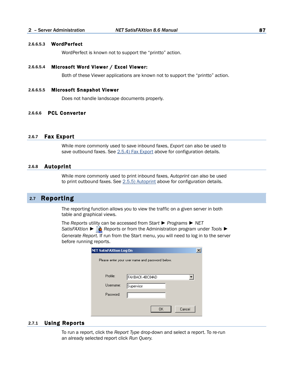 3 wordperfect, 4 microsoft word viewer / excel viewer, 5 microsoft snapshot viewer | 6 pcl converter, 7 fax export, 8 autoprint, 7 reporting, 1 using reports, Reporting | FaxBack NET SatisFAXtion 8.6 - Manual User Manual | Page 87 / 240