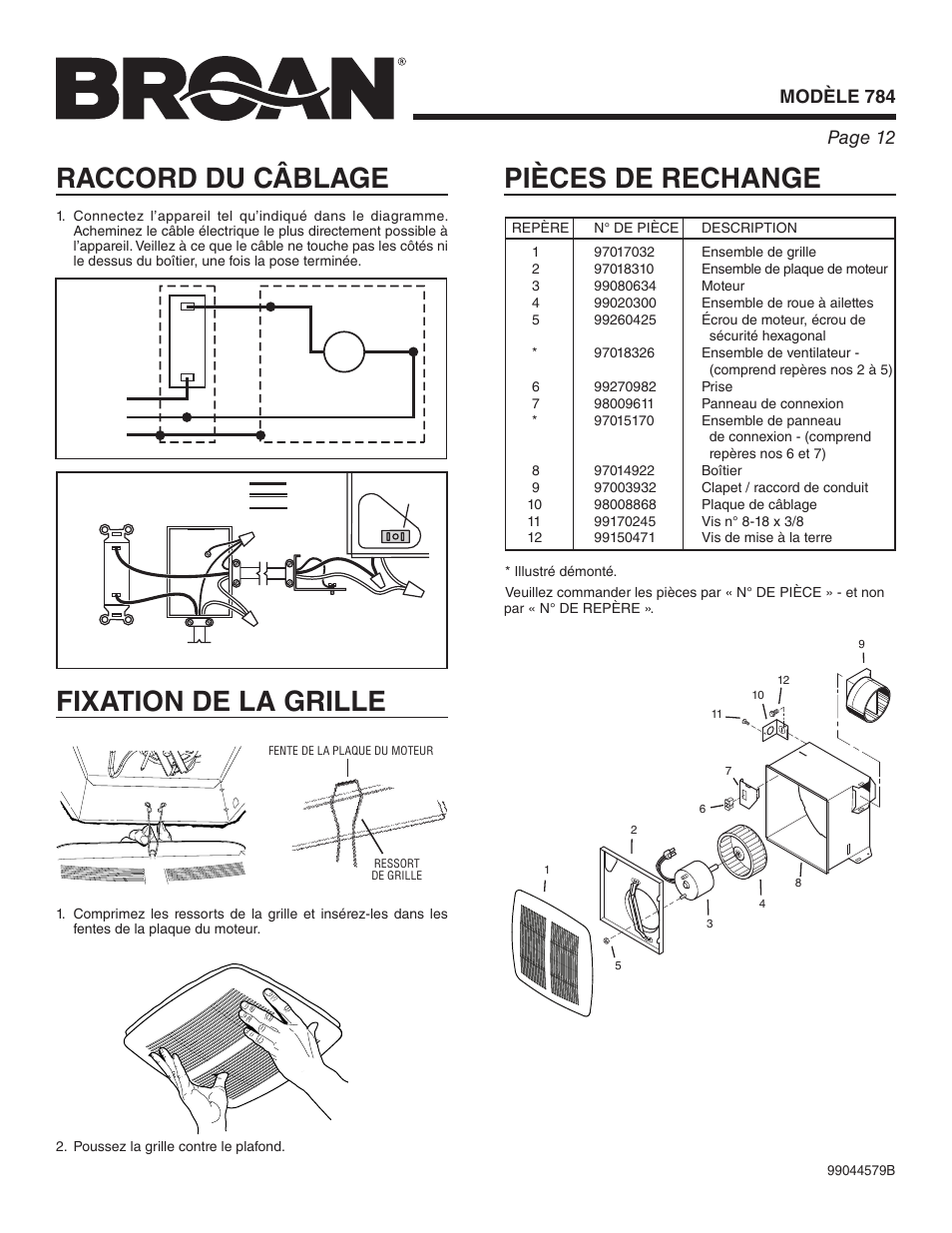 Raccord du câblage, Fixation de la grille, Pièces de rechange | Broan 784 User Manual | Page 12 / 12