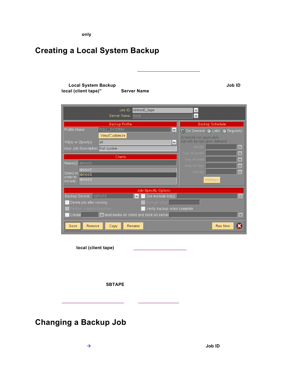 Creating a local system backup, Changing a backup job | Storix Software SBAdmin TSM Edition Users Guide User Manual | Page 45 / 117