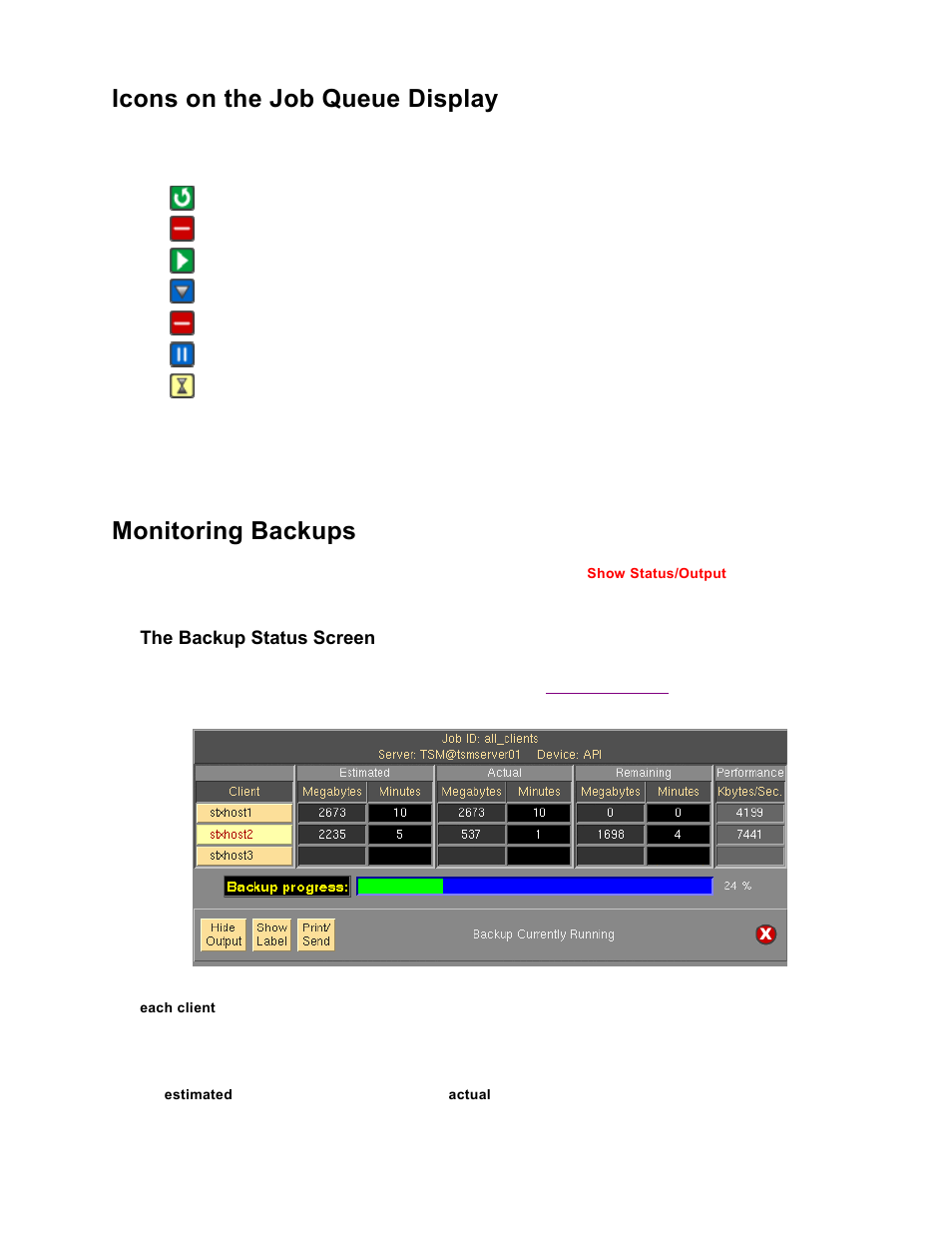 Icons on the job queue display, Monitoring backups, The backup status screen | Storix Software SBAdmin TSM Edition Users Guide User Manual | Page 54 / 117