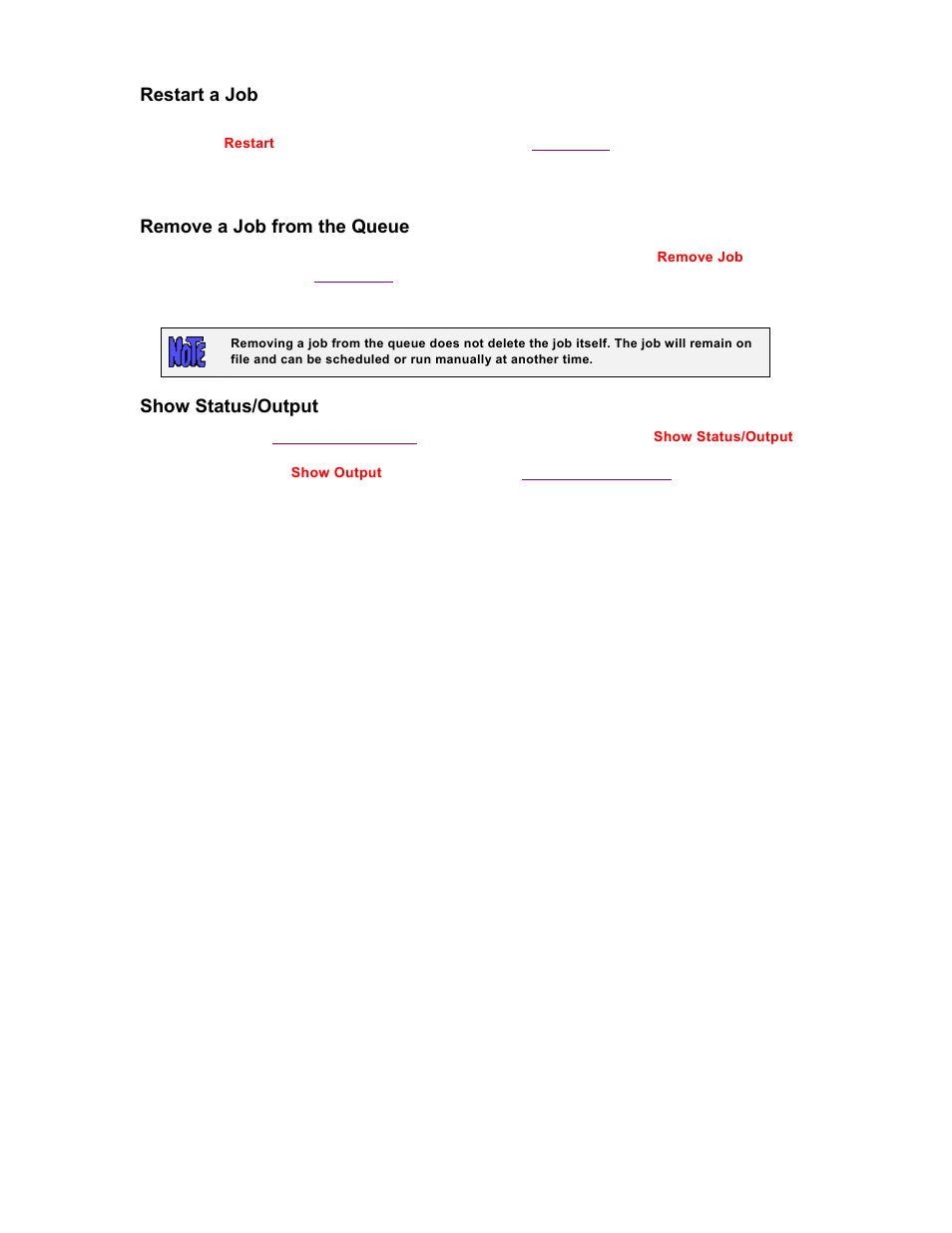 Restart a job, Remove a job from the queue, Show status/output | Storix Software SBAdmin TSM Edition Users Guide User Manual | Page 59 / 117