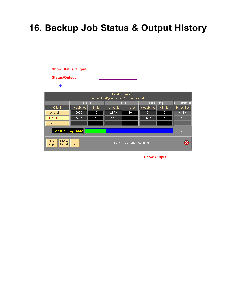 Backup job status & output history | Storix Software SBAdmin TSM Edition Users Guide User Manual | Page 67 / 117