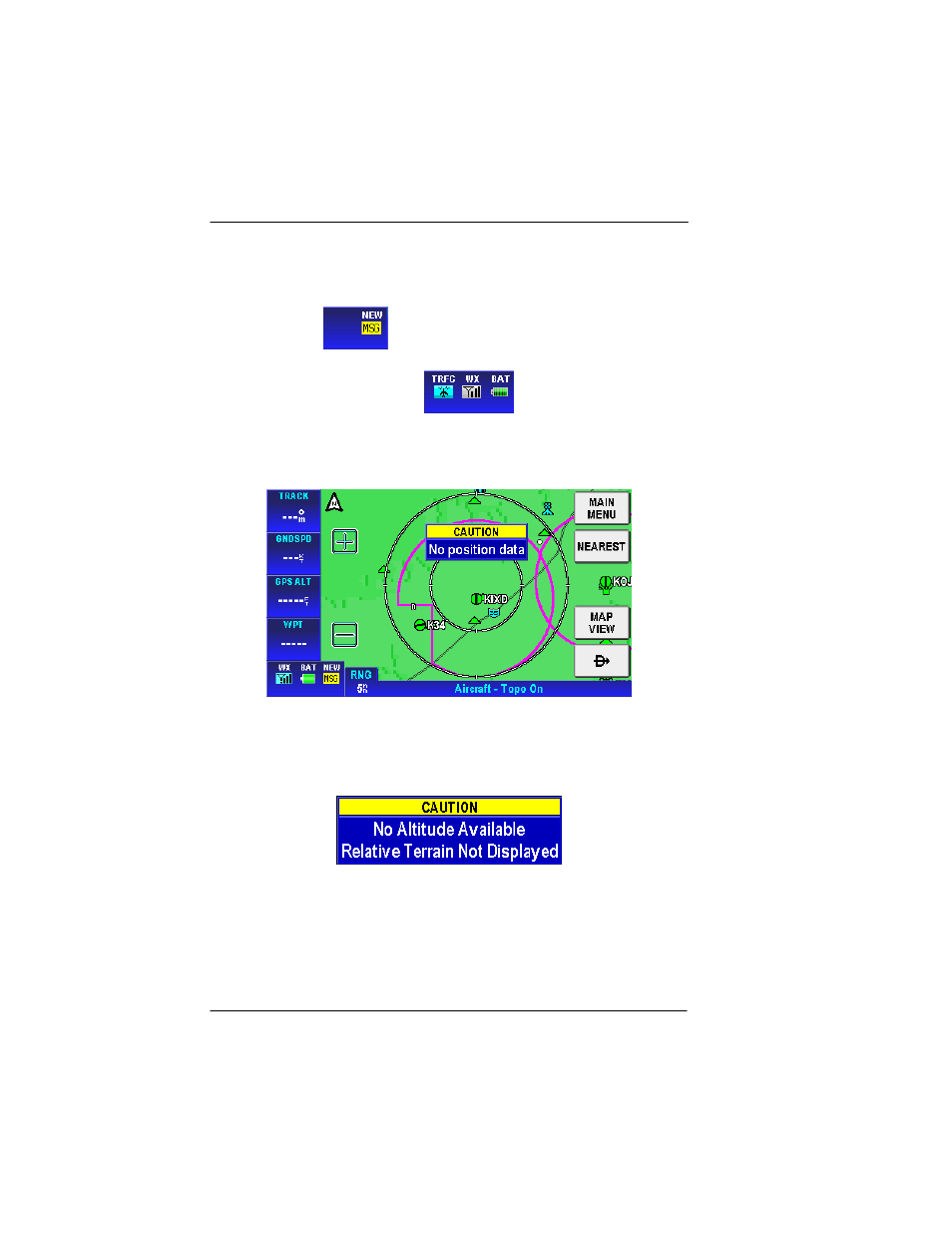 Fast access, Figure 2-17: map – no position data caution, Figure 2-18: map – no altitude available caution | BendixKing AV8OR User Manual | Page 52 / 368