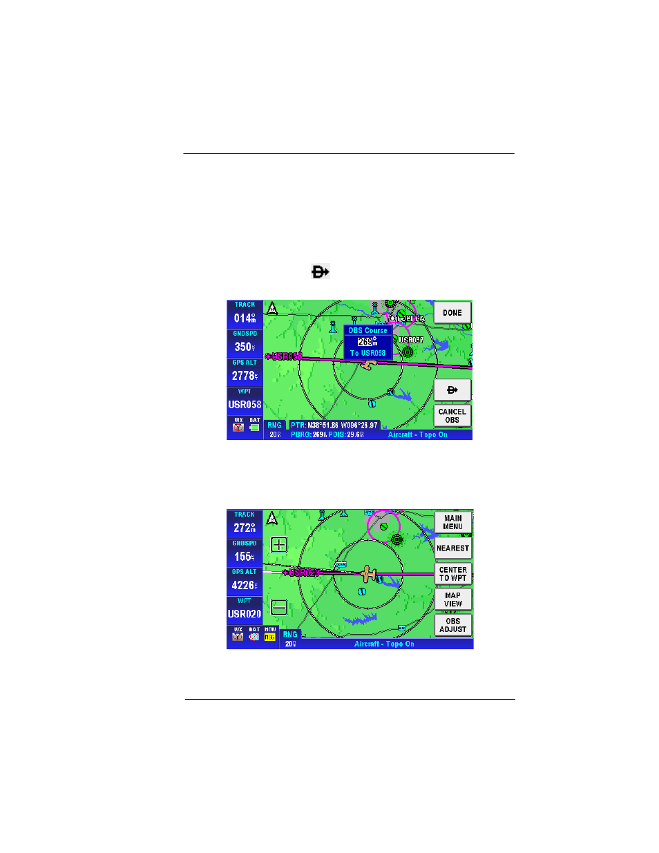 To select a user defined point on the map, Figure 2-73: map –obs start, Figure 2-74: map – obs navigation | BendixKing AV8OR User Manual | Page 97 / 368