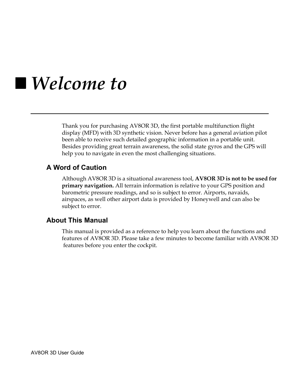 Welcome to av8or 3d, Welcome to, Av8or 3d | A word of caution, About this manual, Draft – for review only | BendixKing AV8OR 3D User Manual | Page 11 / 78
