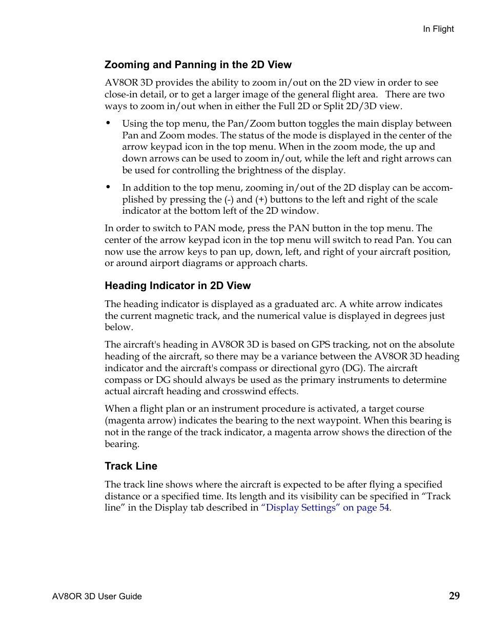 Zooming and panning in the 2d view, Heading indicator in 2d view, Draft | BendixKing AV8OR 3D User Manual | Page 40 / 78