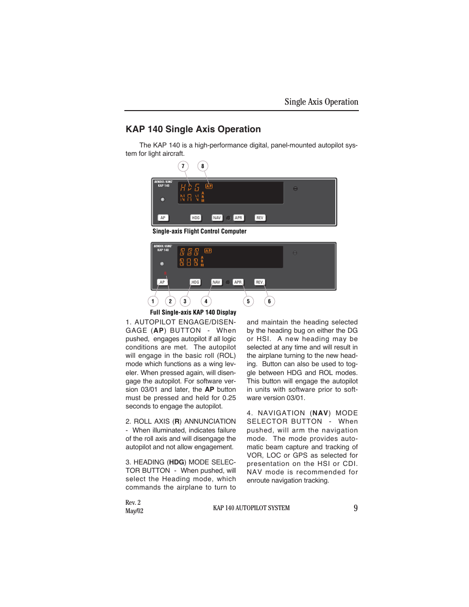 Kap 140 single axis operation, Single axis operation 9 | BendixKing KAP 140 User Manual | Page 17 / 102