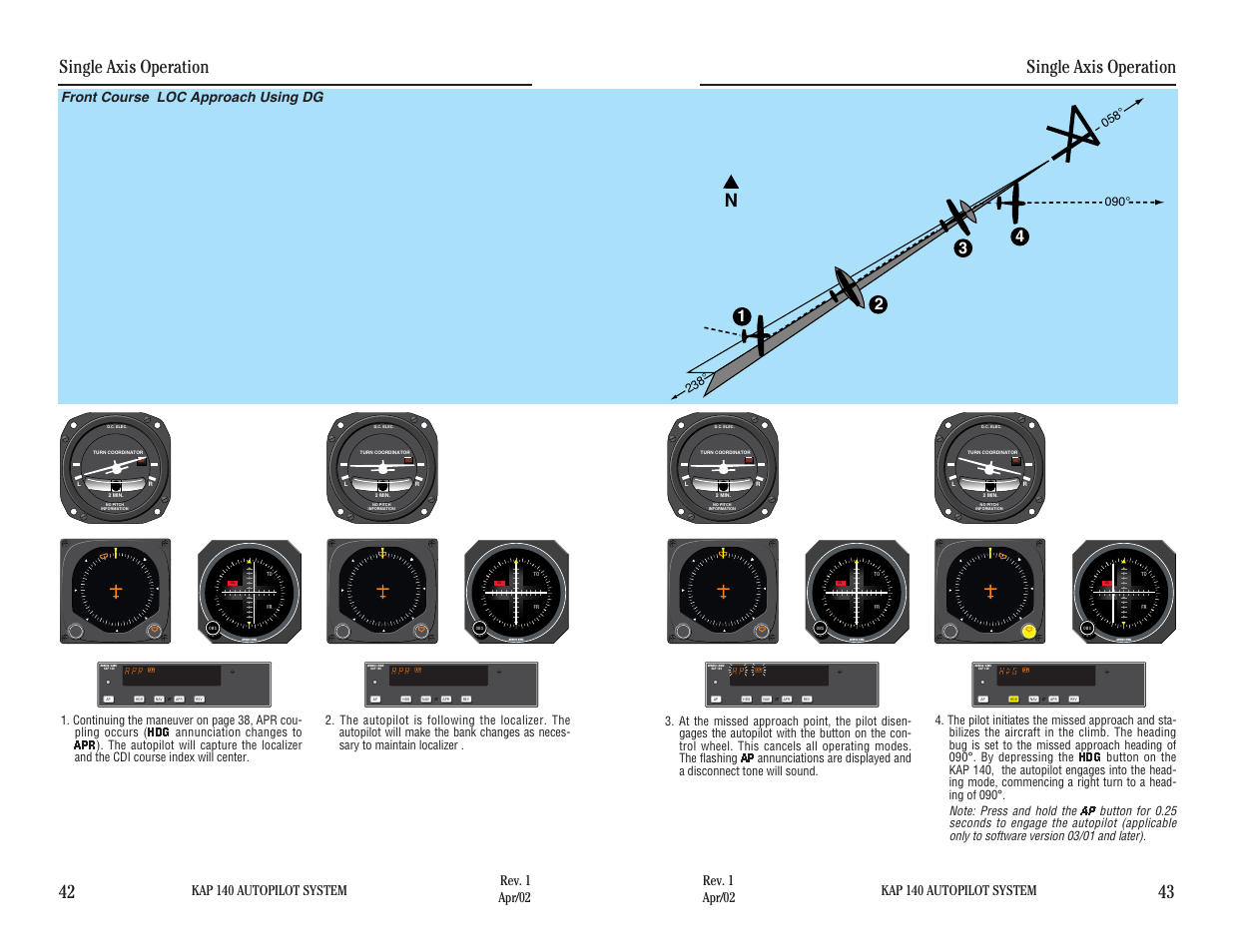 Front course loc approach using dg, Single axis operation, Single axis operation 42 43 | Kap 140 autopilot system | BendixKing KAP 140 User Manual | Page 45 / 102