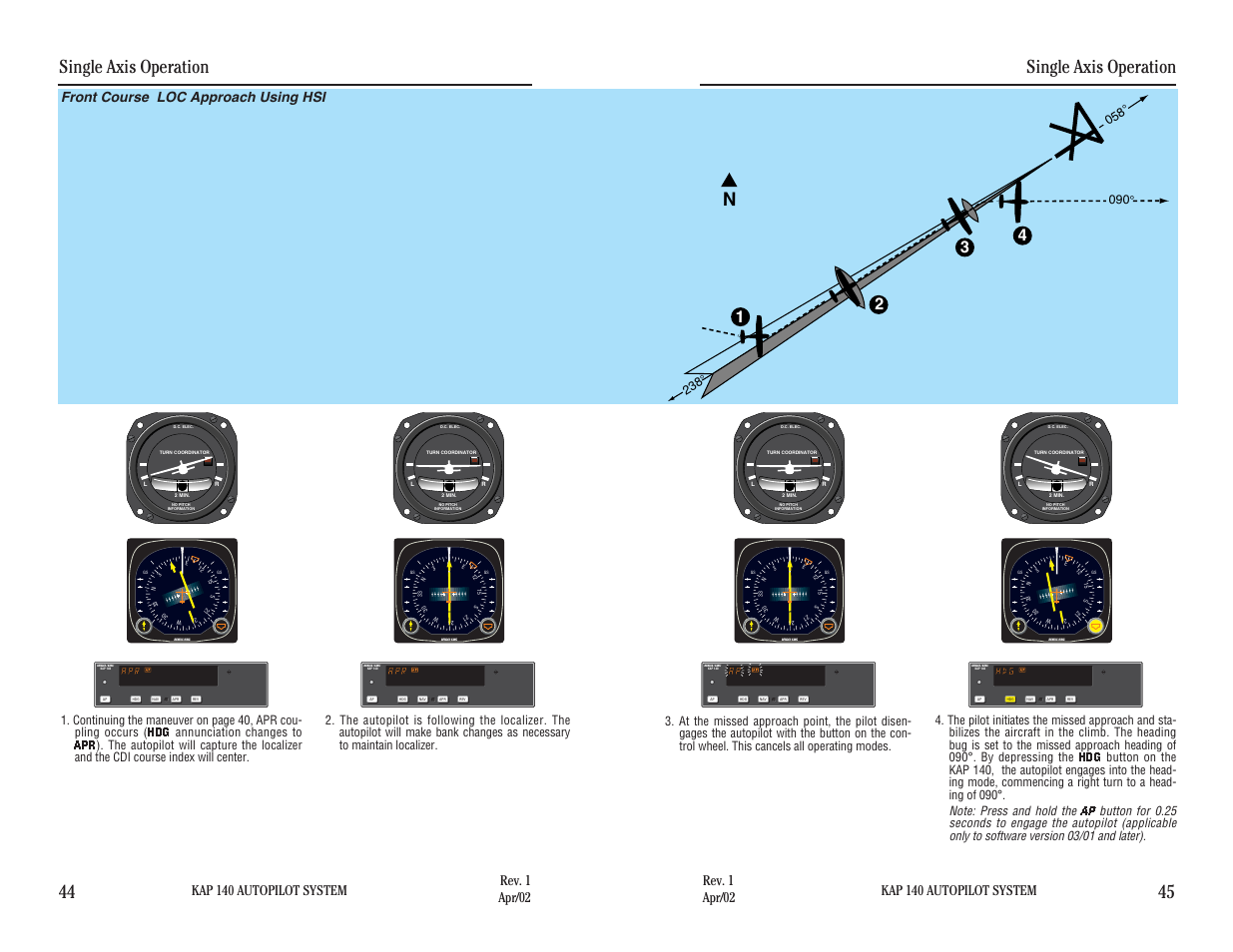 Front course loc approach using hsi, Single axis operation, Single axis operation 44 45 | Kap 140 autopilot system | BendixKing KAP 140 User Manual | Page 46 / 102