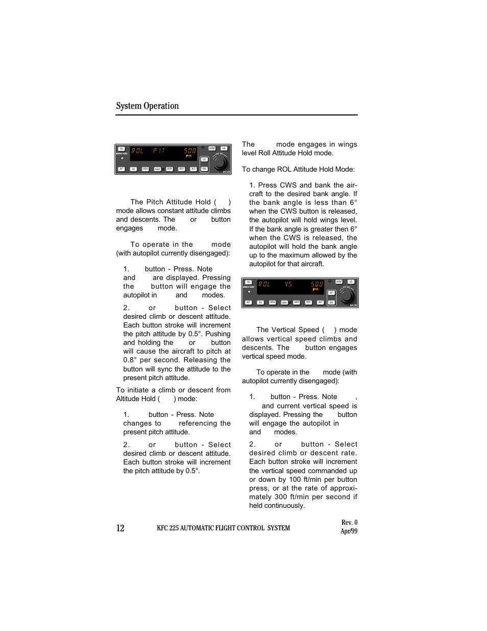 System operating modes, Pitch and roll attitude hold (pit)modes, Vertical speed (vs)mode | System operation 12 | BendixKing KI 525A System KFC 225 User Manual | Page 18 / 42