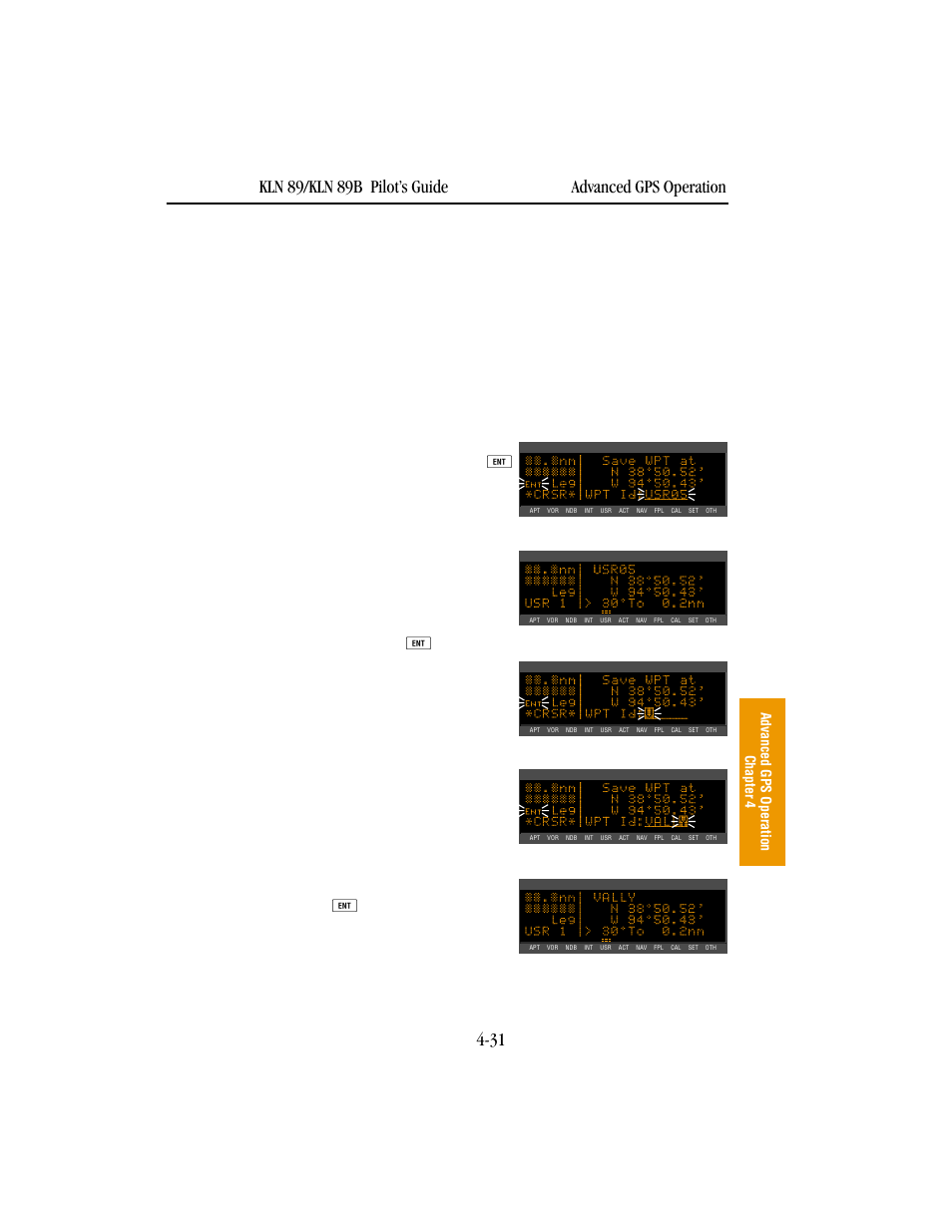 Creating a waypoint at your present position | BendixKing KLN 89B - Pilots Guide User Manual | Page 142 / 246