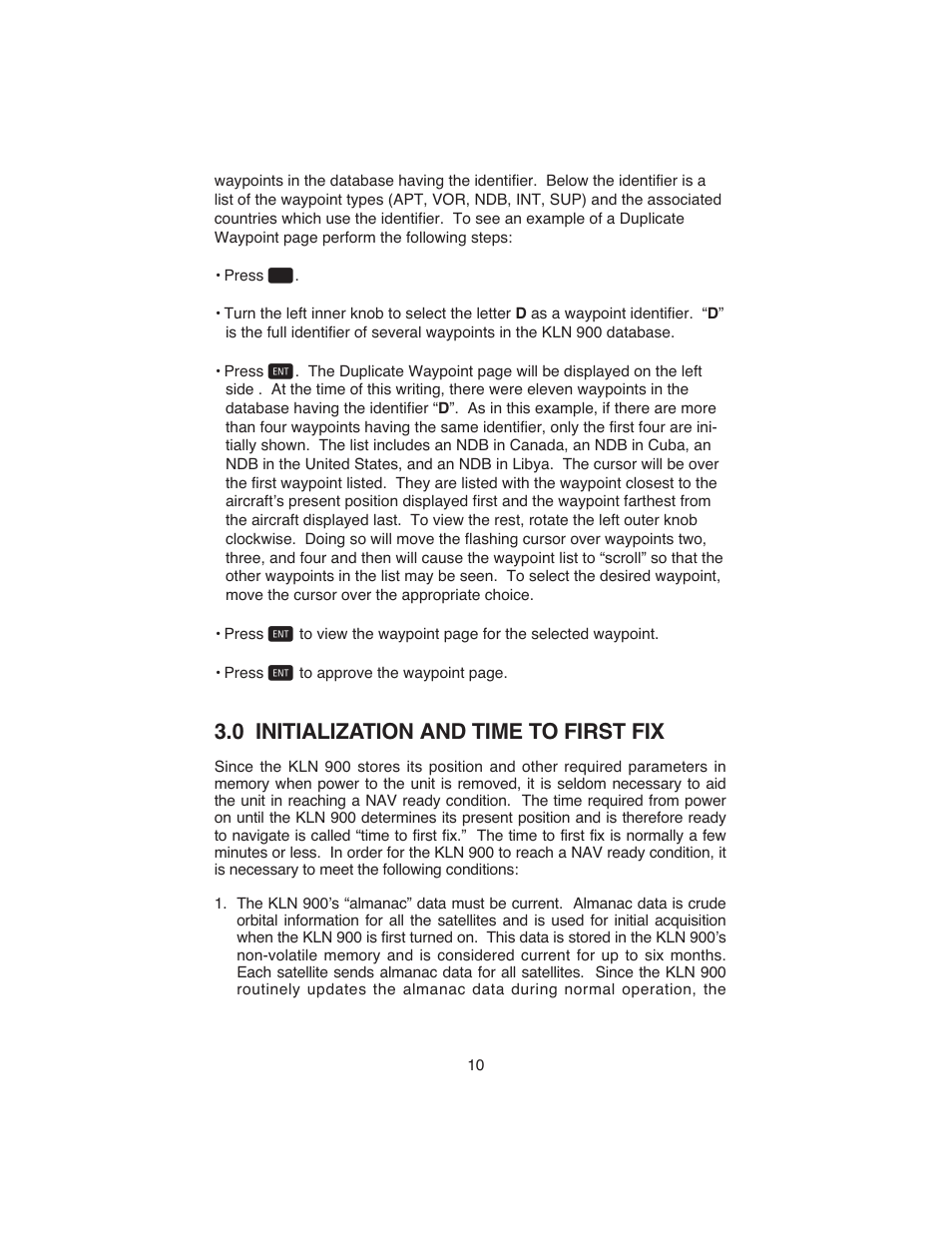 0 initialization and time to first fix | BendixKing KLN 900 - Abbreviated Guide User Manual | Page 14 / 57