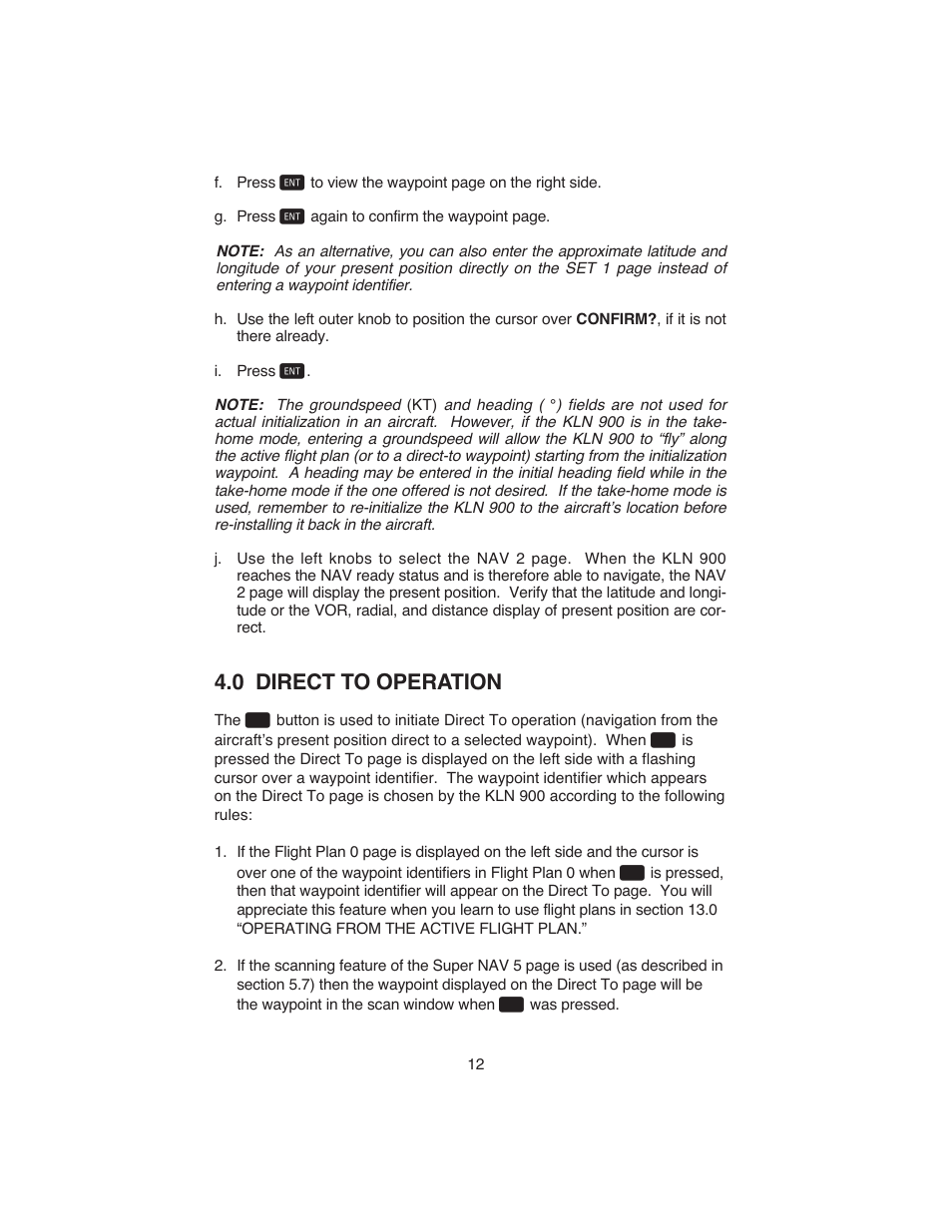 0 direct to operation | BendixKing KLN 900 - Abbreviated Guide User Manual | Page 16 / 57