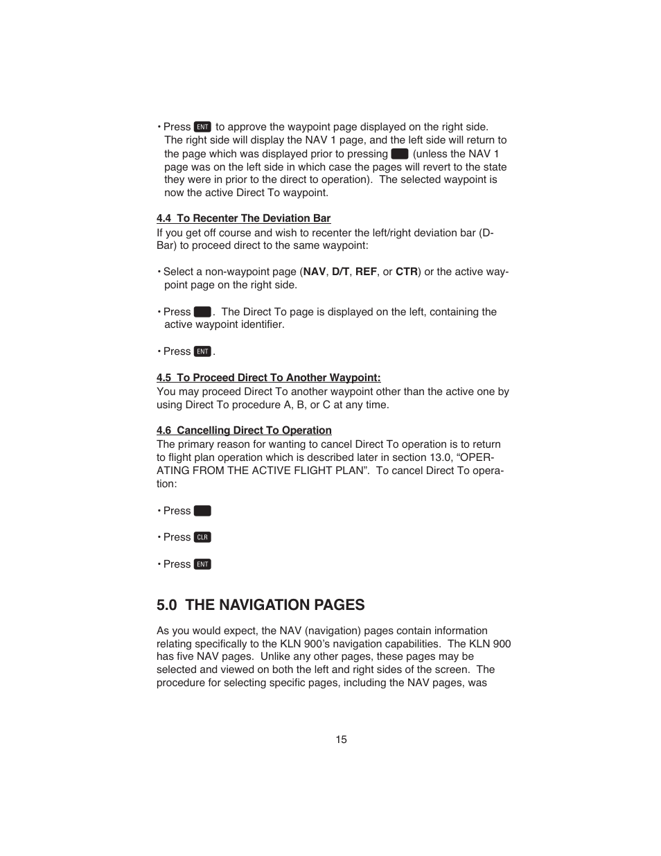 0 the navigation pages | BendixKing KLN 900 - Abbreviated Guide User Manual | Page 19 / 57
