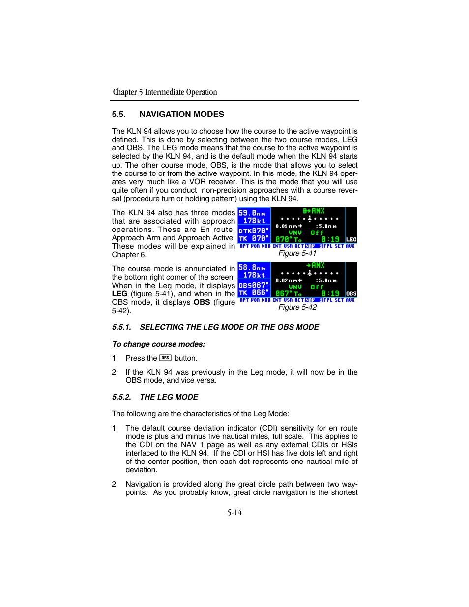 Navigation modes, Selecting the leg mode or the obs mode, The leg mode | BendixKing KLN 94 - Pilots Guide User Manual | Page 148 / 284