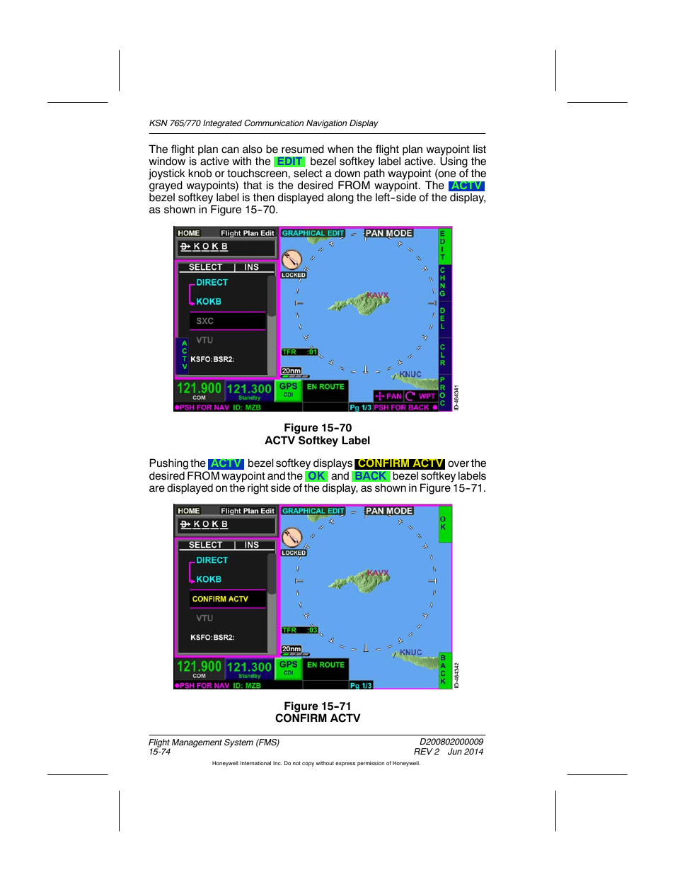 Figure 15-70 actv softkey label, Figure 15-71 confirm actv | BendixKing KSN 770 - Pilots Guide User Manual | Page 347 / 467