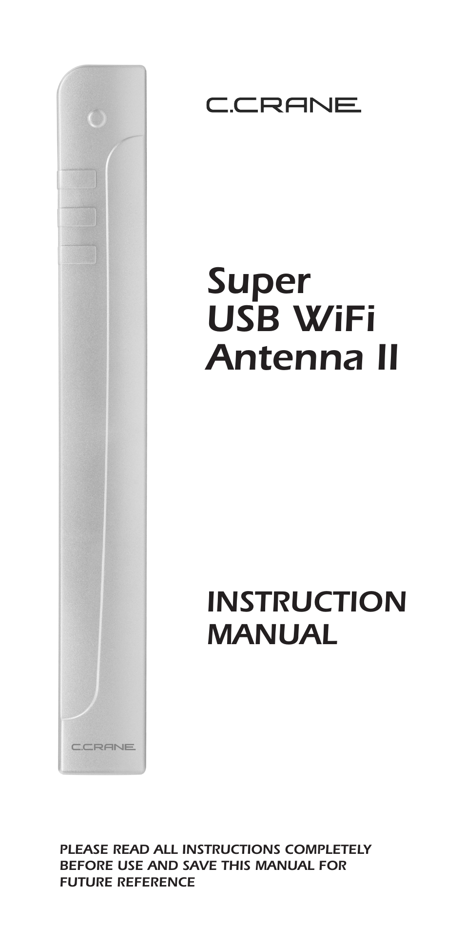 C. Crane Super USB WiFi Antenna II User Manual | 16 pages