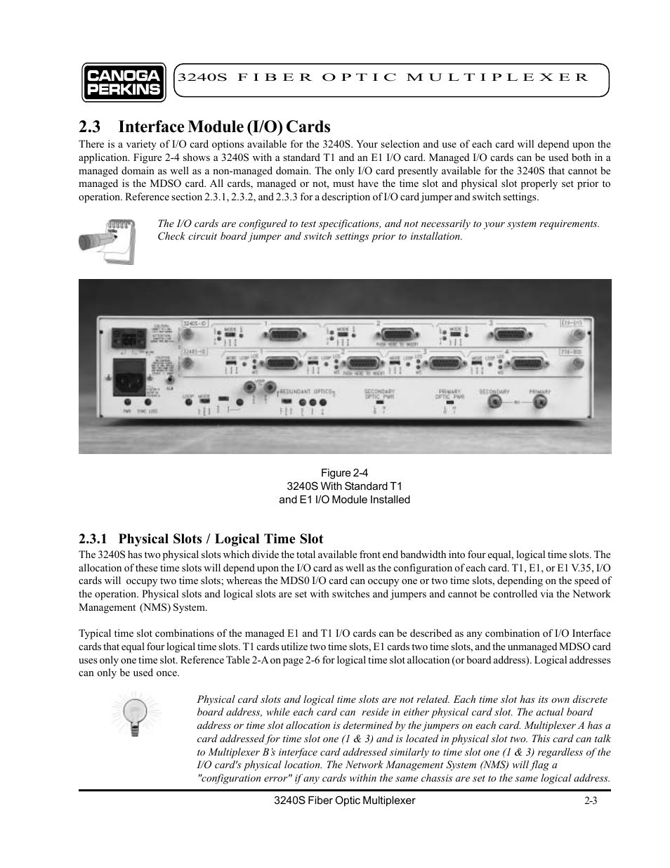 3 interface module (i/o) cards, 1 physical slots / logical time slot, 3 interface module (i/o) cards -3 | 1 physical slots / logical time slot -3 | CANOGA PERKINS 3240S SNMP Managed Fiber Optic Multiplexer User Manual | Page 19 / 108