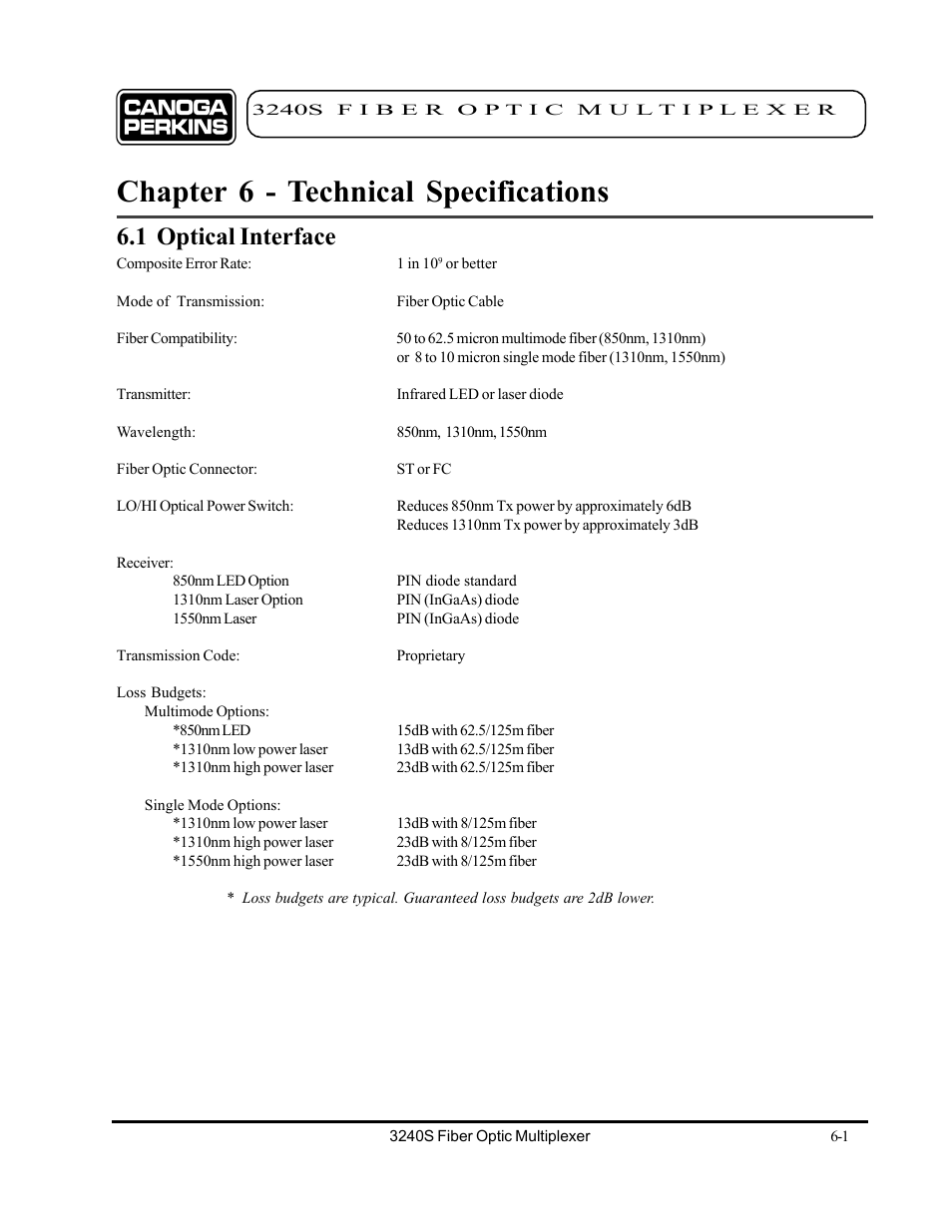 Chapter 6 - technical specifications, 1 optical interface, Chapter 6 - technical specifications -1 | 1 optical interface -1 | CANOGA PERKINS 3240S SNMP Managed Fiber Optic Multiplexer User Manual | Page 89 / 108