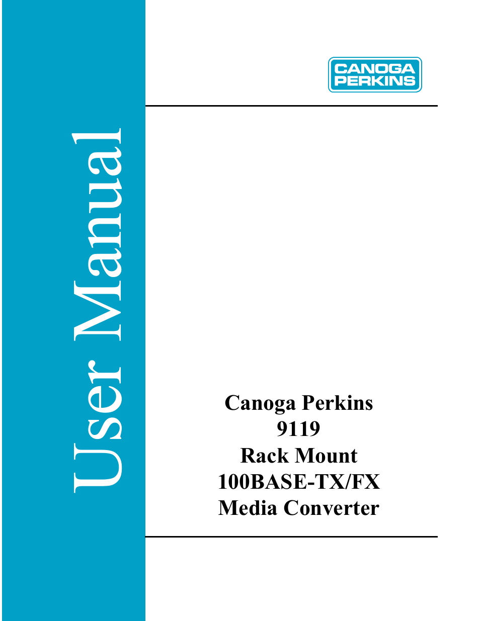 CANOGA PERKINS 9119 Rack Mount 100BASE-TX/FX Media Converter User Manual | 30 pages