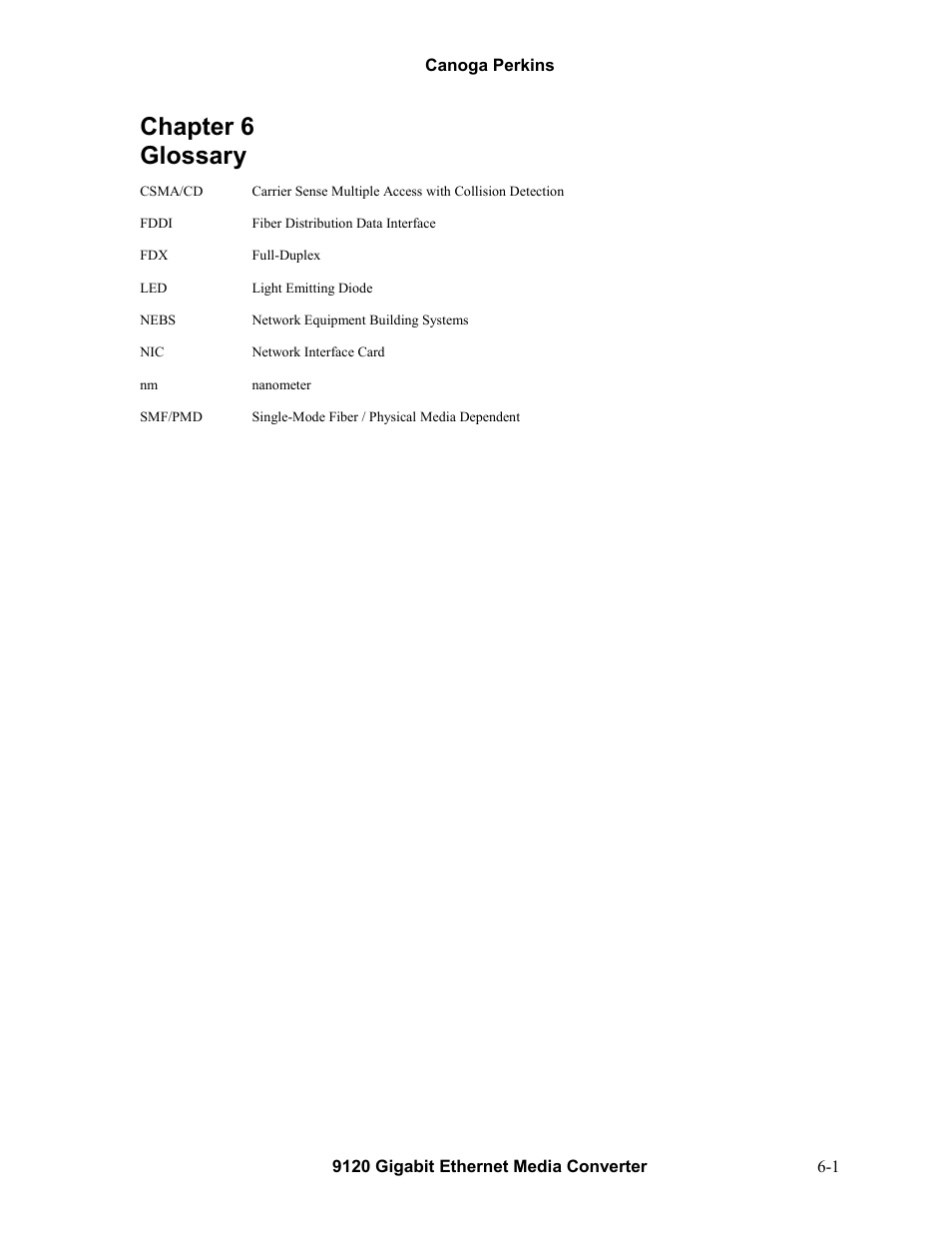 Glossary, Chapter 6 glossary -1, Chapter 6 glossary | CANOGA PERKINS 9120 Gigabit Ethernet Media Converter User Manual | Page 29 / 33