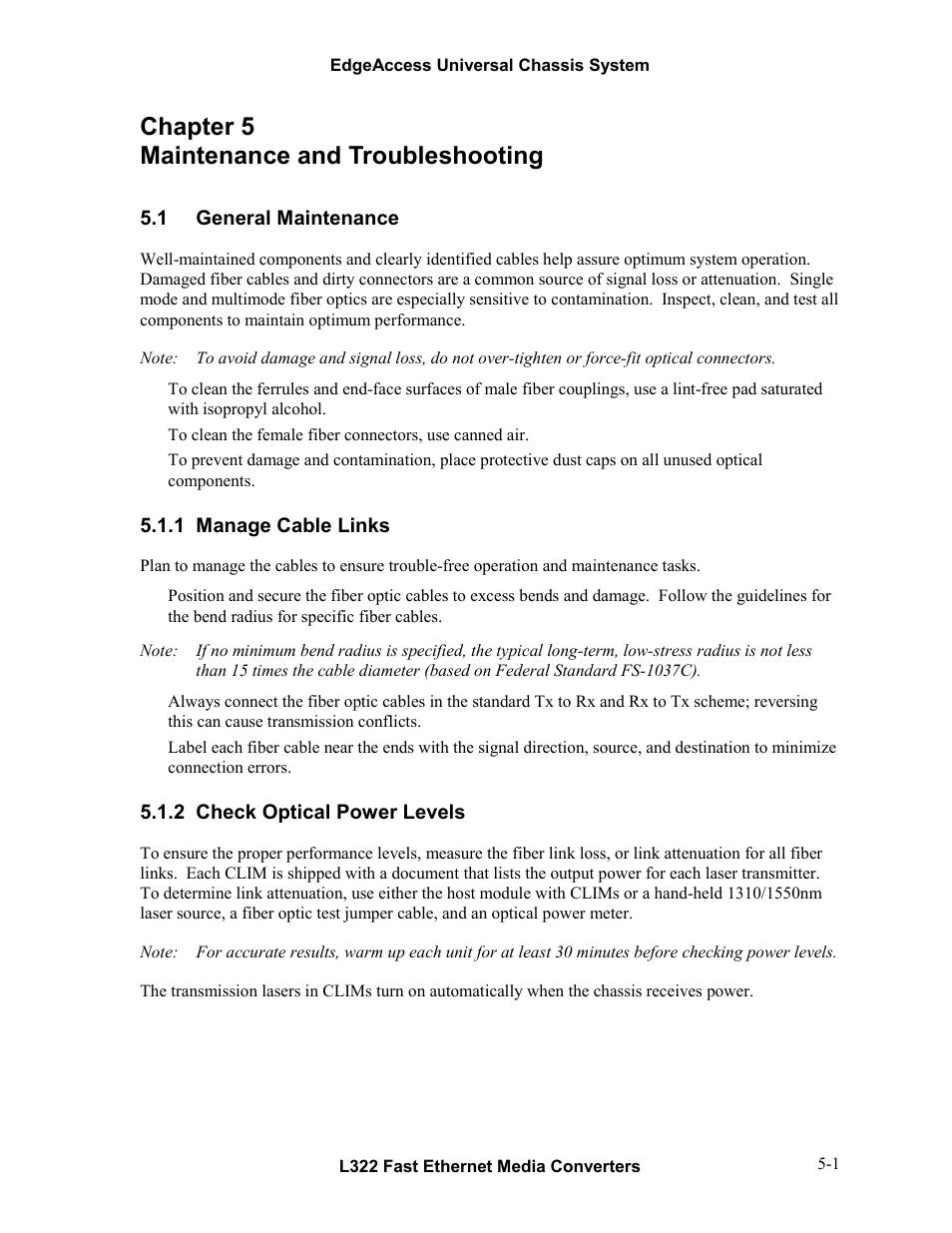 Chapter 5 maintenance and troubleshooting, 1general maintenance, 1manage cable links | 2check optical power levels, Chapter 5 maintenance and troubleshooting -1, General maintenance -1, Manage cable links -1, Check optical power levels -1 | CANOGA PERKINS L322 Fast Ethernet Media Converter User Manual | Page 29 / 38