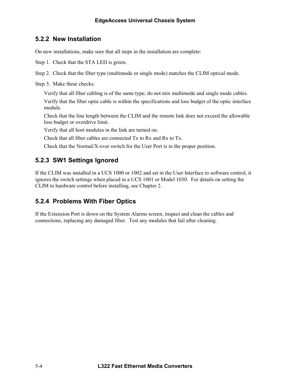 2new installation, 3sw1 settings ignored, 4problems with fiber optics | New installation -4, Sw1 settings ignored -4, Problems with fiber optics -4 | CANOGA PERKINS L322 Fast Ethernet Media Converter User Manual | Page 32 / 38