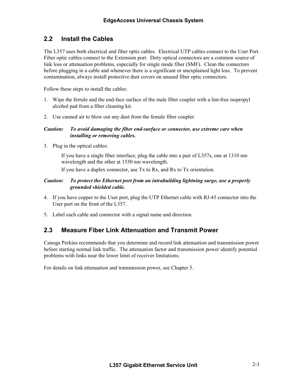 2install the cables, 3measure fiber link attenuation and transmit power, Install the cables -3 | CANOGA PERKINS L357 Gigabit Ethernet Service Unit User Manual | Page 13 / 58