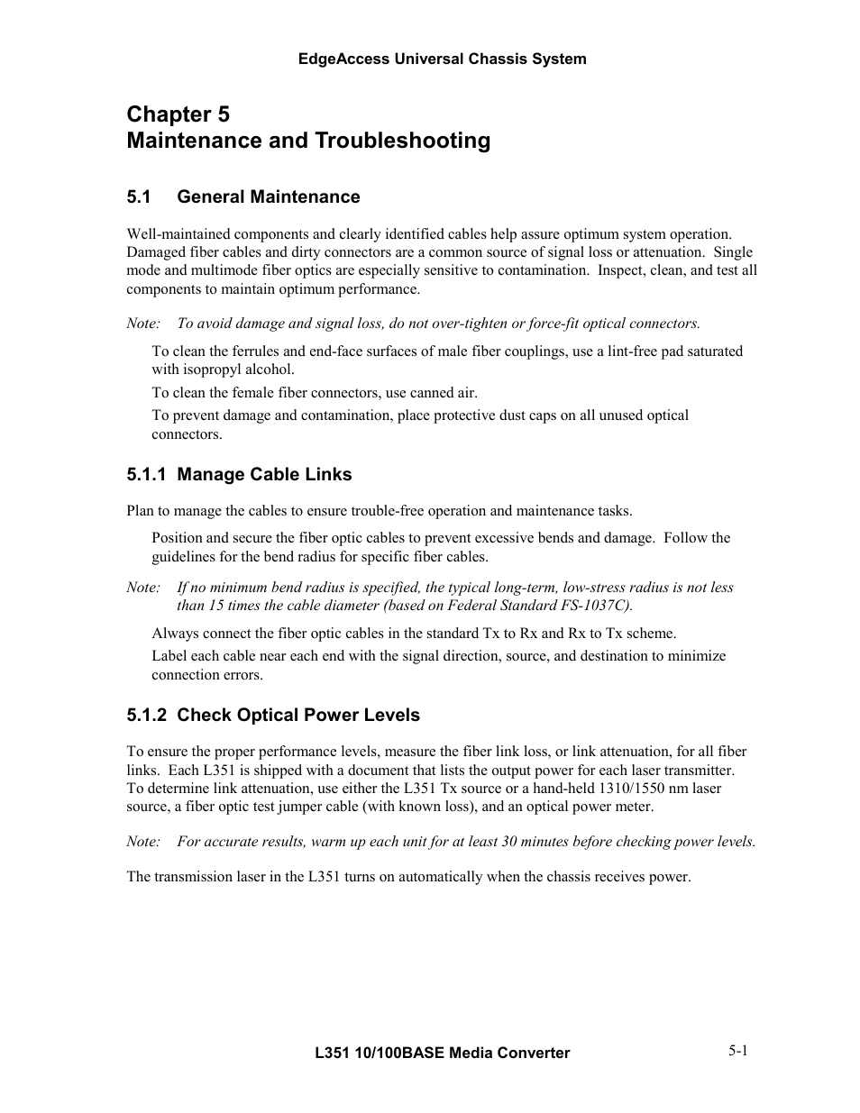 Chapter 5 maintenance and troubleshooting, 1general maintenance, 1manage cable links | 2check optical power levels, Chapter 5 maintenance and troubleshooting -1, General maintenance -1, Manage cable links -1, Check optical power levels -1 | CANOGA PERKINS L351 10/100BASE Media Converter User Manual | Page 44 / 53