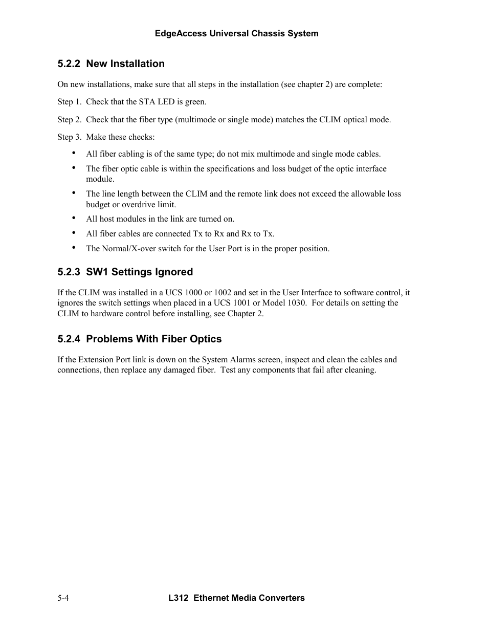 2new installation, 3sw1 settings ignored, 4problems with fiber optics | New installation -4, Sw1 settings ignored -4, Problems with fiber optics -4 | CANOGA PERKINS L312 Ethernet Media Converter User Manual | Page 32 / 38