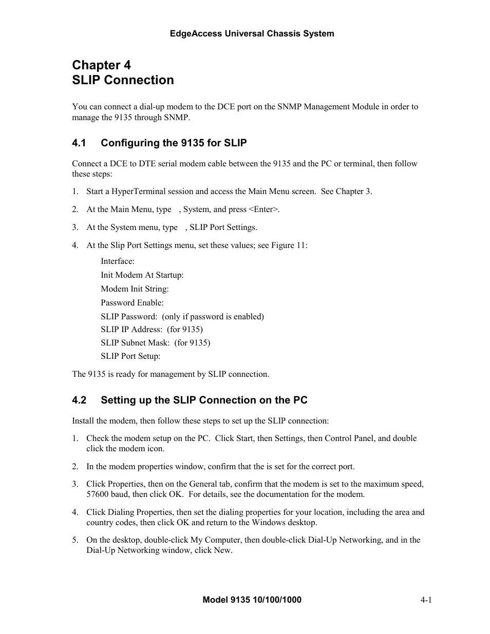 Chapter 4 slip connection, 1configuring the 9135 for slip, 2setting up the slip connection on the pc | Chapter 4 slip connection -1, Configuring the 9135 for slip -1, Setting up the slip connection on the pc -1 | CANOGA PERKINS 9135 SNMP Managed 10/100/1000 Ethernet Switch User Manual | Page 41 / 54
