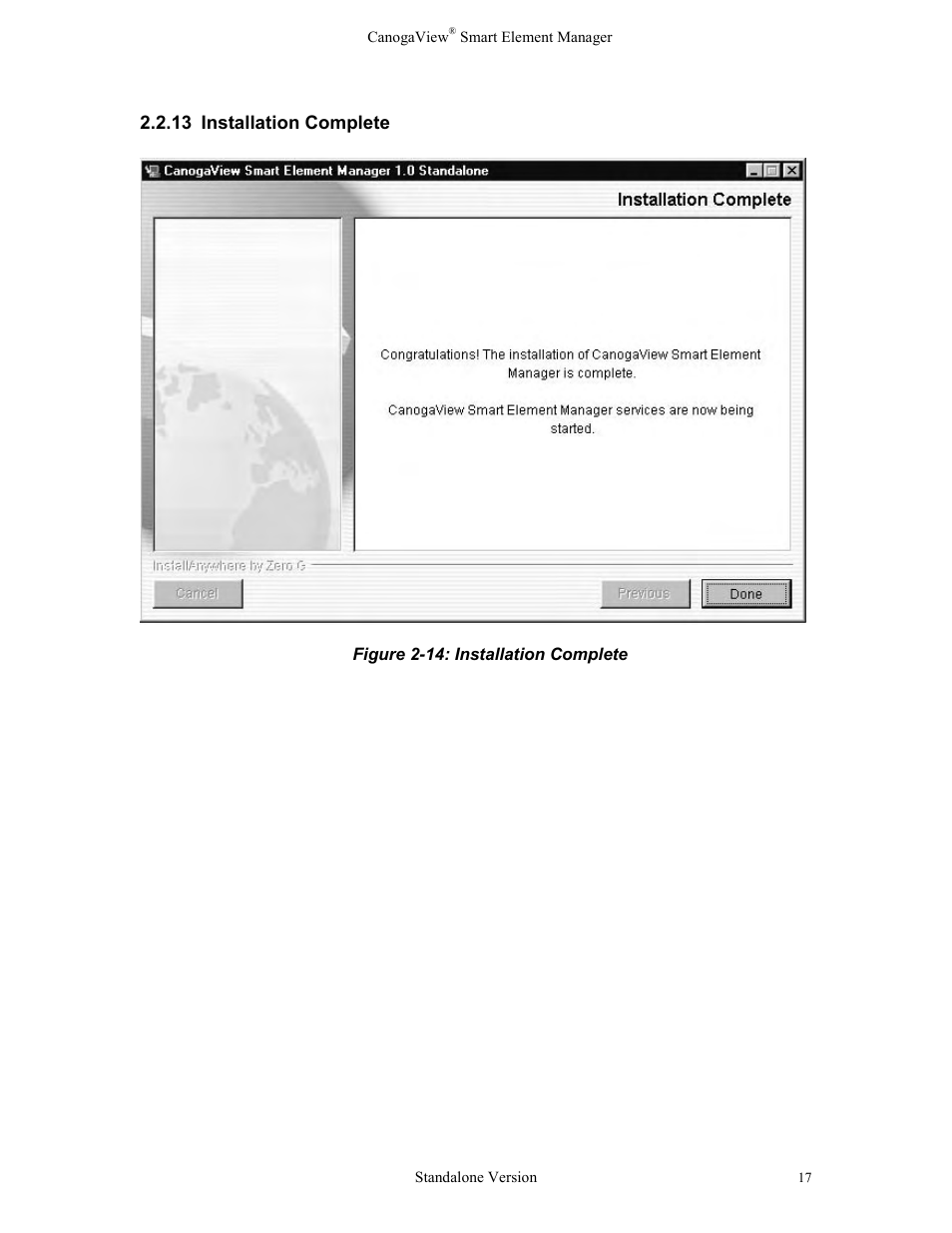13 installation complete, Installation complete, Figure 2-14: installation complete | CANOGA PERKINS CanogaView Smart Element Manager User Manual | Page 23 / 77