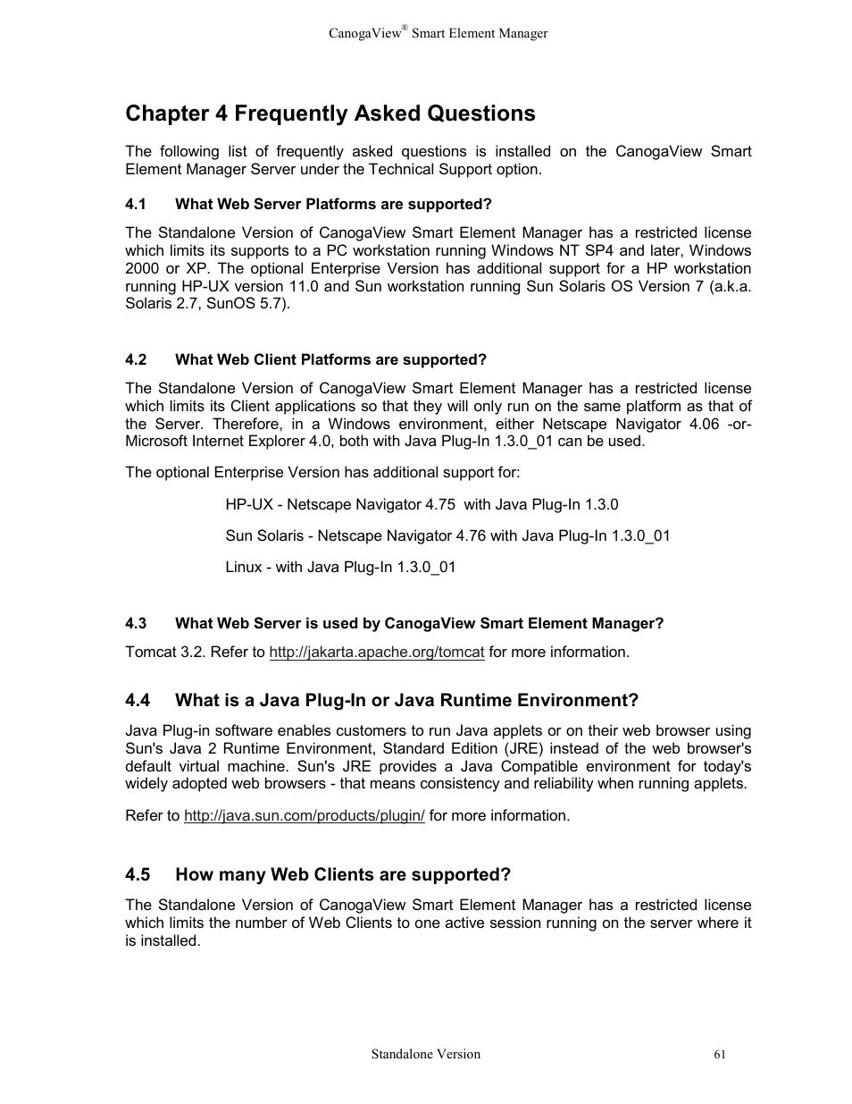 Chapter 4 frequently asked questions, 1what web server platforms are supported, 2what web client platforms are supported | 5how many web clients are supported, Chapter 4 frequently asked questions 4.1, What web server platforms are supported, What web client platforms are supported, What is a java plug-in or java runtime environment, How many web clients are supported | CANOGA PERKINS CanogaView Smart Element Manager User Manual | Page 67 / 77