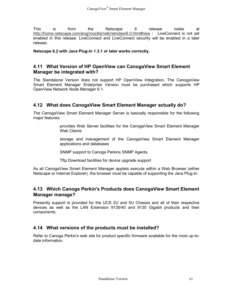 14what versions of the products must be installed, 15what is a domain, Integrated with? 4.12 | Manage? 4.14, What versions of the products must be installed, What is a domain, 14 what versions of the products must be installed | CANOGA PERKINS CanogaView Smart Element Manager User Manual | Page 69 / 77