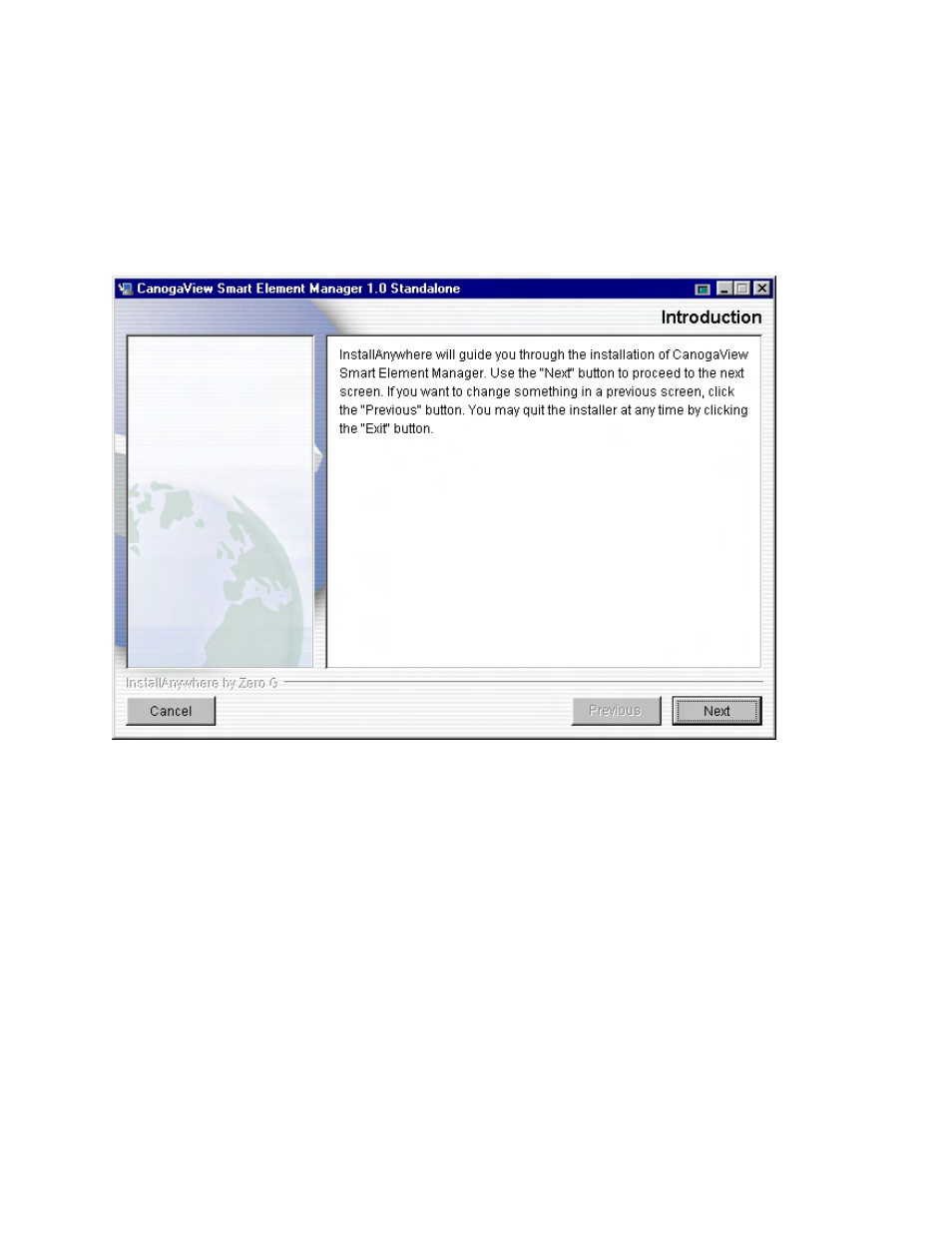 6 installation introduction, Installation introduction, Figure 2-7: installation introduction | CANOGA PERKINS CanogaView Smart Element Manager User Manual | Page 18 / 80
